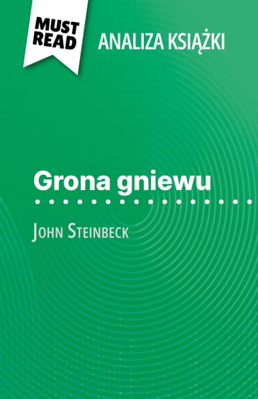 Grona gniewu ksika John Steinbeck (Analiza ksiki) - Natacha Cerf