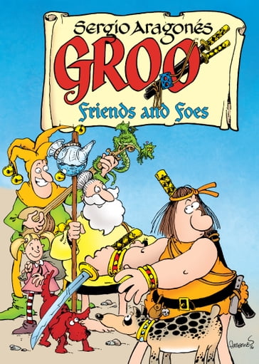 Groo: Friends and Foes - Sergio Aragones