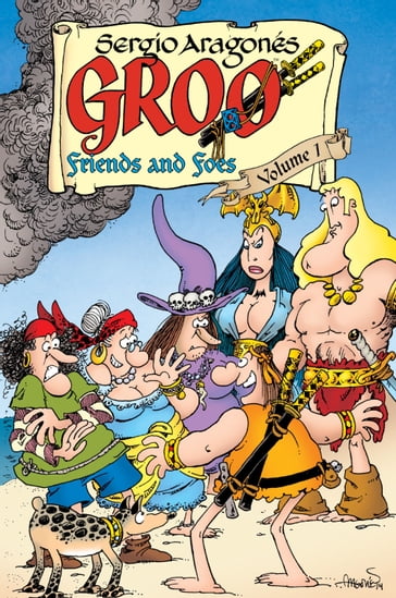 Groo: Friends and Foes Volume 1 - Mark Evanier - Sergio Aragones