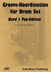 Groove-Koordination für Drum Set - Band 1