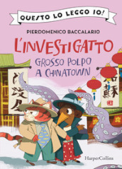 Grosso polpo a Chinatown. L investigatto