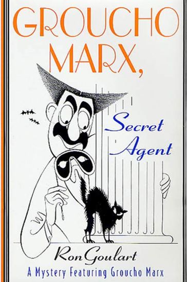 Groucho Marx, Secret Agent - Ron Goulart