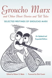 Groucho Marx and Other Short Stories and Tall Tales