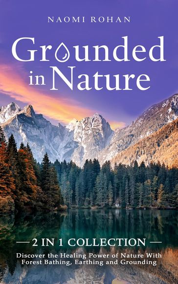 Grounded in Nature - Naomi Rohan