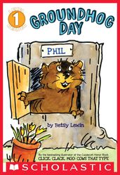 Groundhog Day (Scholastic Reader, Level 1)