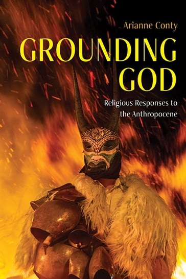 Grounding God - Arianne Françoise Conty
