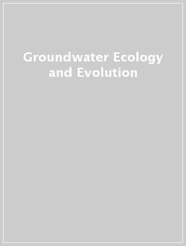 Groundwater Ecology and Evolution