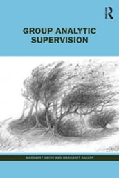 Group Analytic Supervision