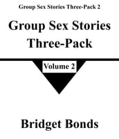 Group Sex Stories Three-Pack 2