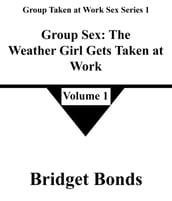 Group Sex: The Weathergirl Gets Taken at Work 1