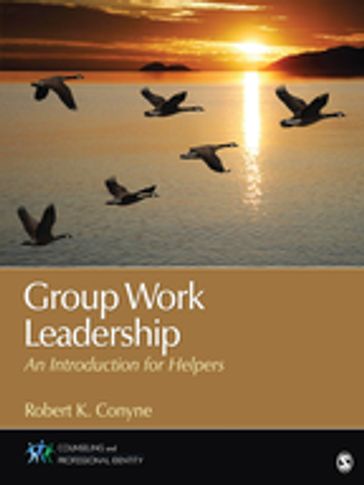 Group Work Leadership - Robert K. Conyne