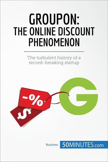 Groupon, The Online Discount Phenomenon - 50Minutes