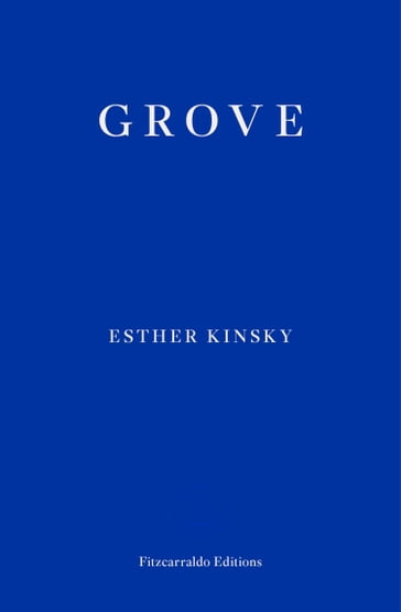 Grove - Esther Kinsky