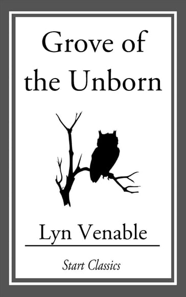 Grove of the Unborn - Lyn Venable