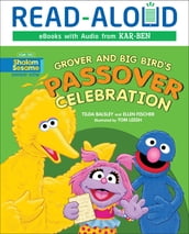 Grover and Big Bird s Passover Celebration