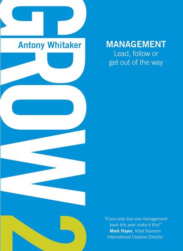 Grow 2 Management - Antony Whitaker