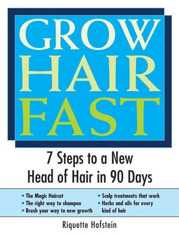 Grow Hair Fast - Riquette Hofstein