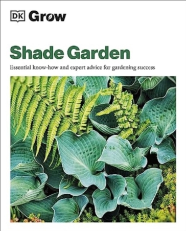 Grow Shade Garden - Zia Allaway