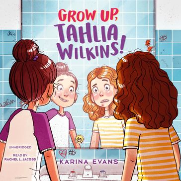 Grow Up, Tahlia Wilkins! - Karina Evans