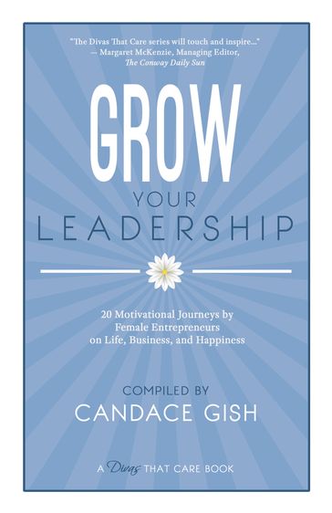 Grow Your Leadership - Candace Gish
