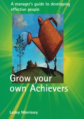 Grow Your Own Achievers