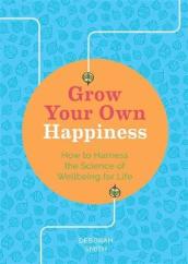 Grow Your Own Happiness