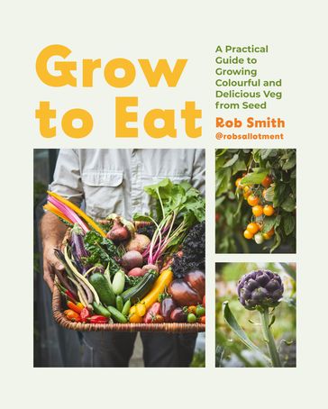 Grow to Eat - Rob Smith