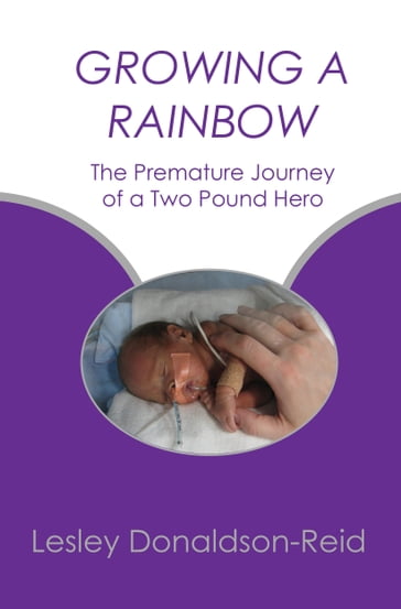 Growing A Rainbow - Lesley Donaldson-Reid
