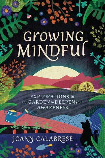 Growing Mindful - Joann Calabrese