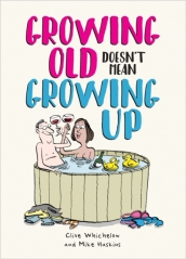 Growing Old Doesn t Mean Growing Up