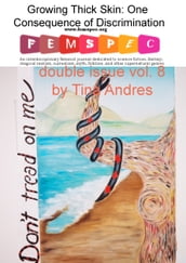 Growing Thick Skin: One Consequence of Discrimination Femspec Double Issue v. 8