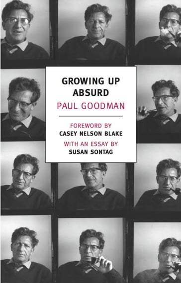 Growing Up Absurd - Paul Goodman - Susan Sontag