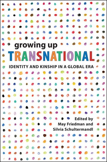 Growing Up Transnational - May Friedman - Silvia Schultermandl