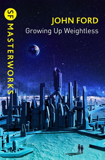 Growing Up Weightless - John M. Ford