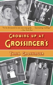 Growing Up at Grossinger s