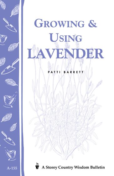 Growing & Using Lavender - Patricia R. Barrett