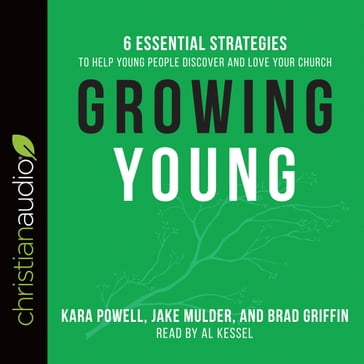 Growing Young - Kara Powell - Jake Mulder - Brad Griffin