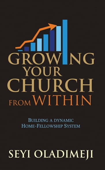 Growing Your Church from Within - SEYI OLADIMEJI