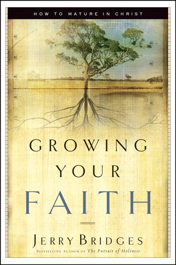 Growing Your Faith - Jerry Bridges