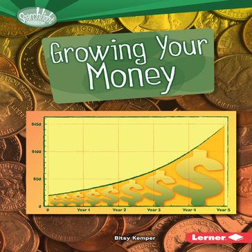 Growing Your Money - Bitsy Kemper
