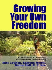 Growing Your Own Freedom