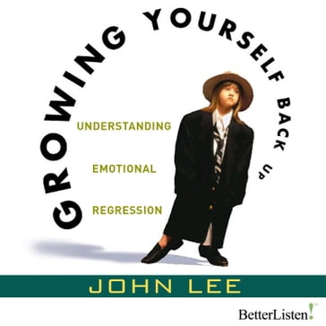 Growing Yourself Back Up - John Lee
