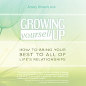 Growing Yourself Up