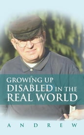 Growing up Disabled in the Real World