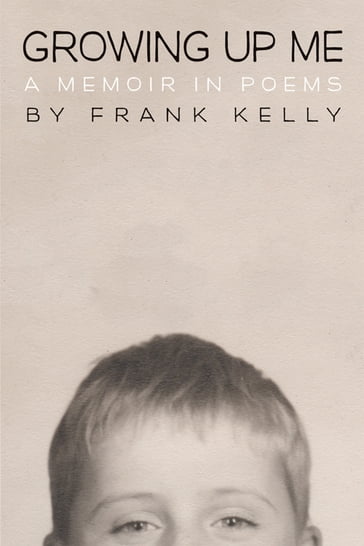 Growing up Me - Frank Kelly