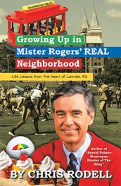 Growing up in Mister Rogers
