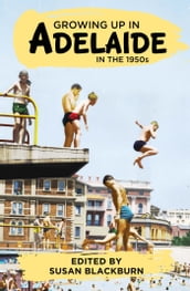 Growing up in the fifties was a time of isolation and innocence. We didnt know what was going on in the rest of the world. We could only compare ourselves with those around us. So writes Max Lees in his reminiscence, Freedom, one of the 13 contributi