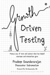 Growth Driven Testing