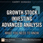 Growth Stock Investing-Advanced Analysis: What You Need to Know