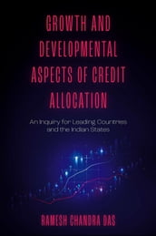 Growth and Developmental Aspects of Credit Allocation